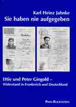 Karl Heinz Jahnke: Sie haben nie aufgegeben